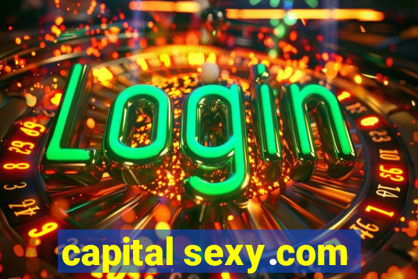 capital sexy.com