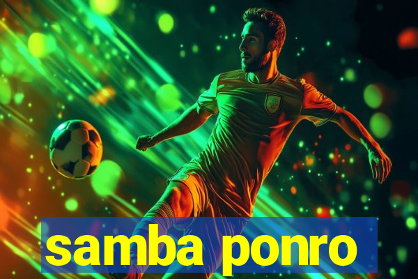 samba ponro