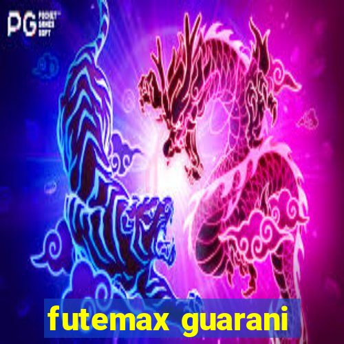 futemax guarani