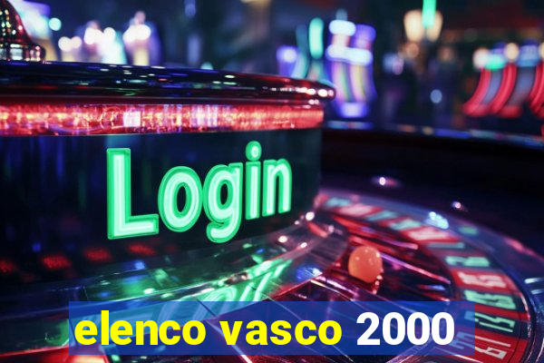 elenco vasco 2000