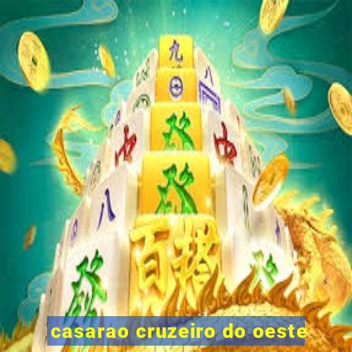 casarao cruzeiro do oeste