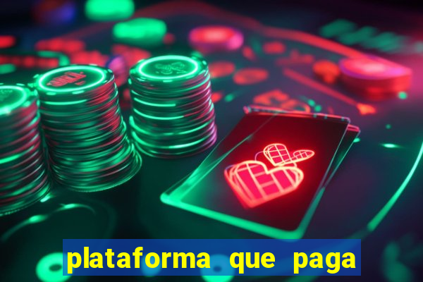 plataforma que paga fortune tiger