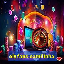 olyfans camilinha