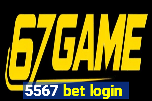 5567 bet login