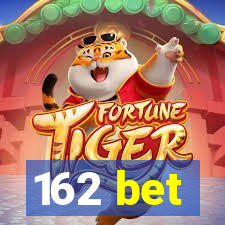 162 bet