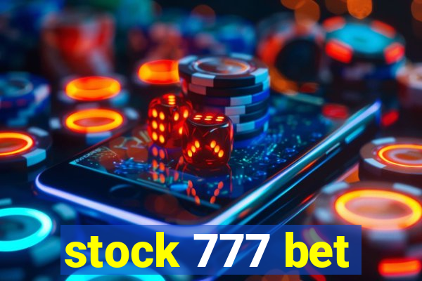 stock 777 bet