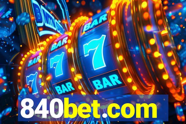 840bet.com