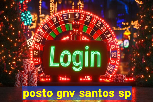 posto gnv santos sp