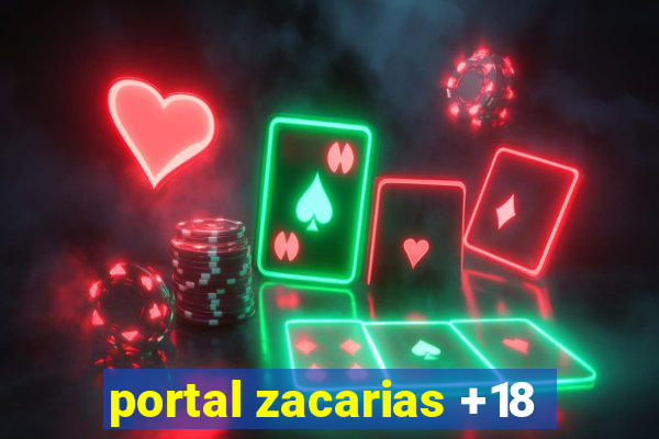 portal zacarias +18