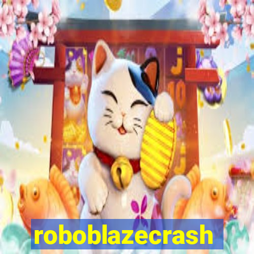 roboblazecrash