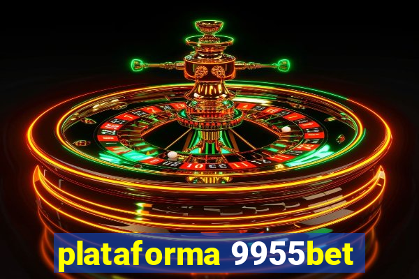 plataforma 9955bet