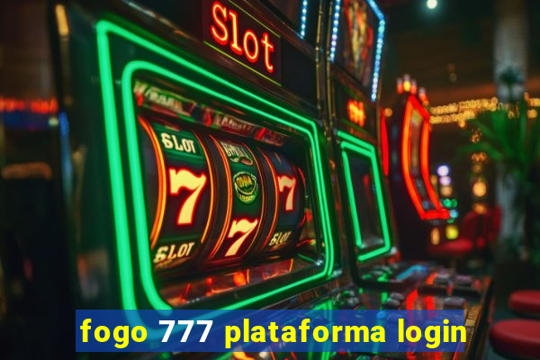 fogo 777 plataforma login