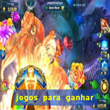 jogos para ganhar dinheiro sem depósito