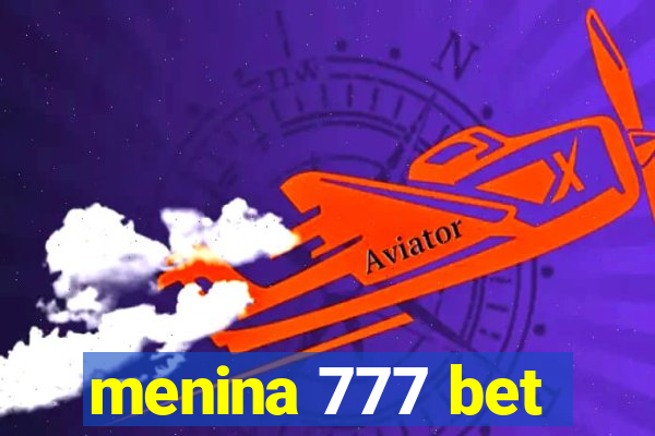 menina 777 bet