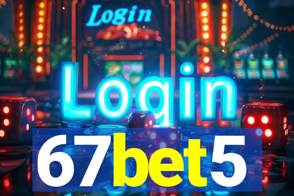 67bet5