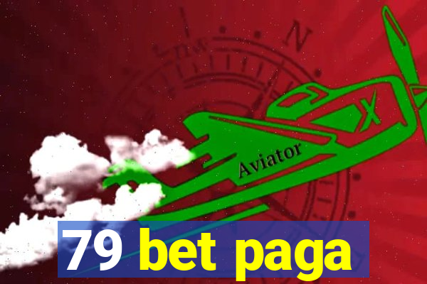 79 bet paga