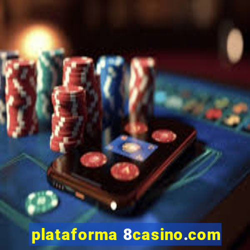 plataforma 8casino.com