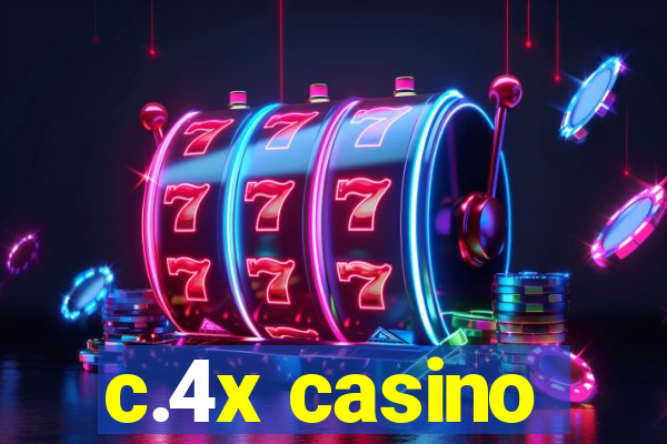 c.4x casino