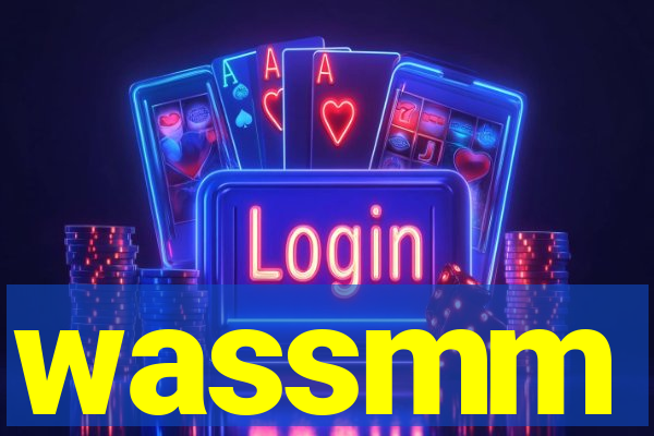 wassmm