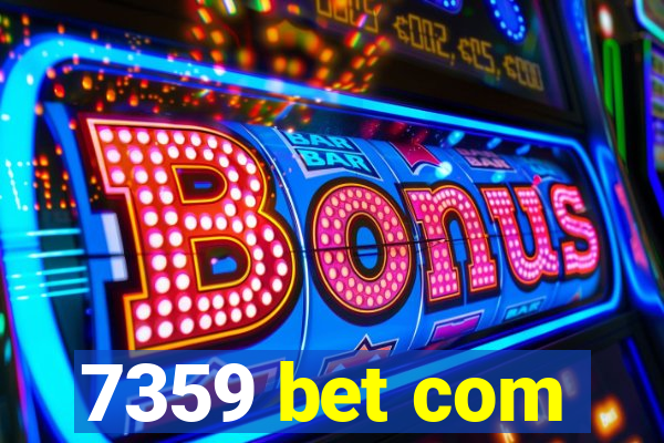 7359 bet com