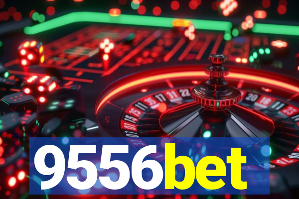 9556bet