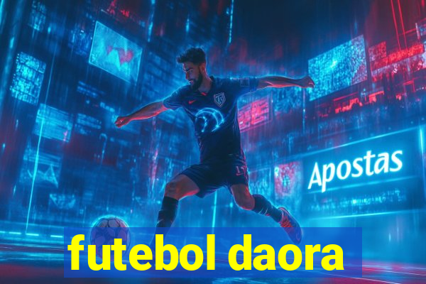 futebol daora