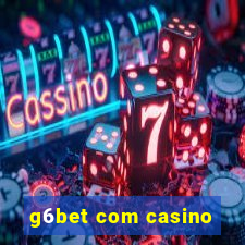 g6bet com casino