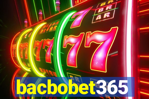 bacbobet365