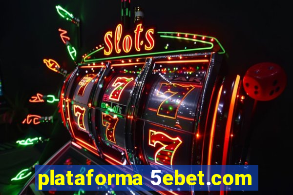 plataforma 5ebet.com