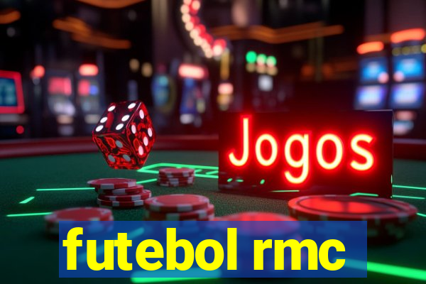 futebol rmc