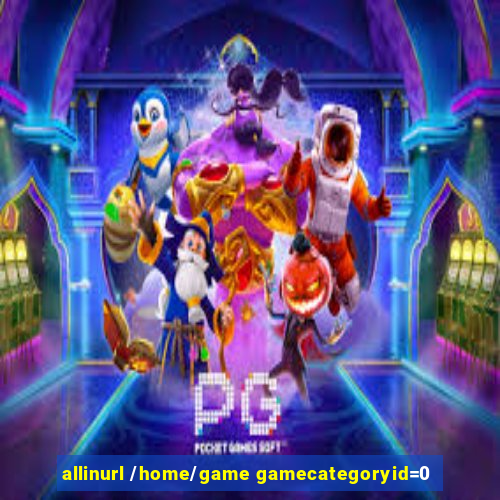 allinurl /home/game gamecategoryid=0