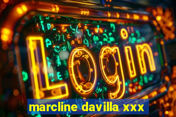 marcline davilla xxx