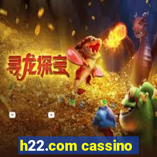 h22.com cassino