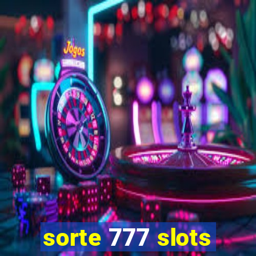 sorte 777 slots