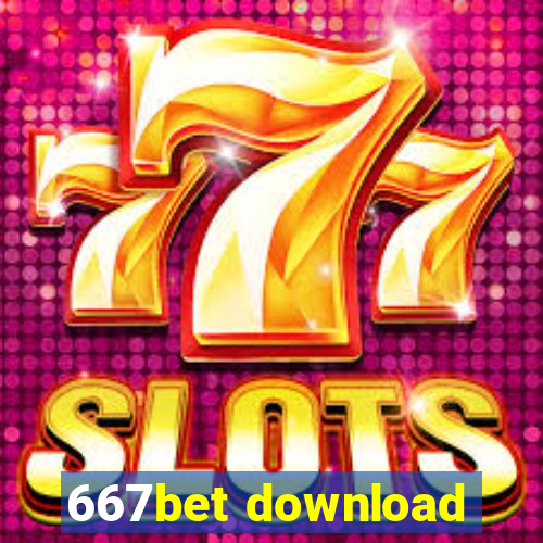 667bet download