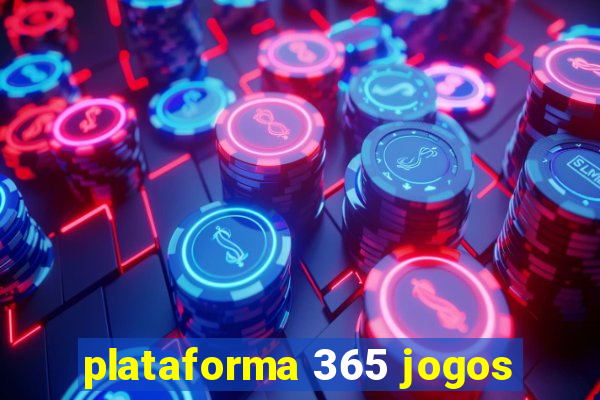 plataforma 365 jogos