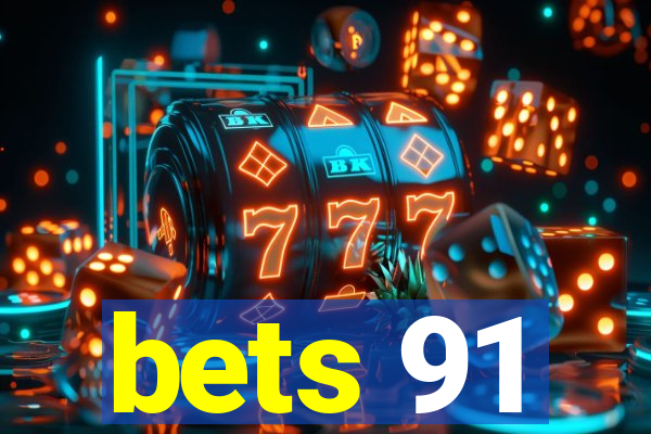 bets 91