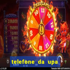 telefone da upa roberto santos