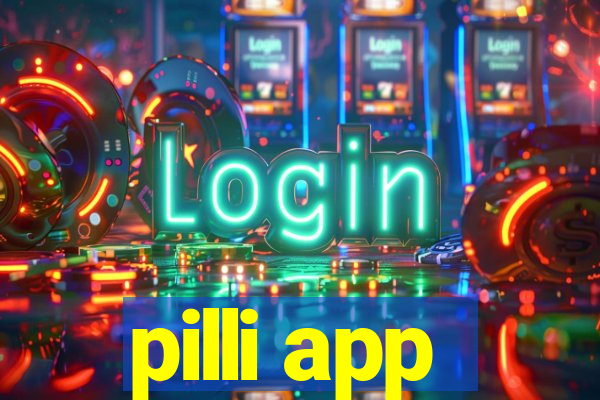 pilli app