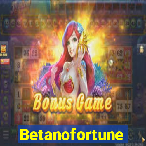 Betanofortune