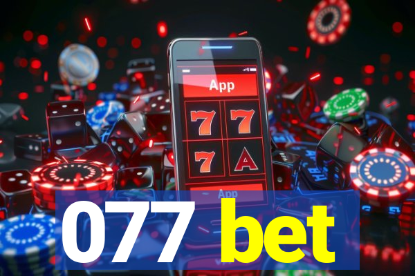 077 bet