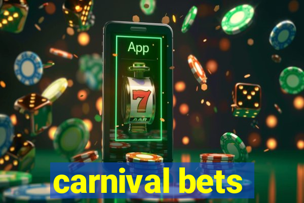 carnival bets