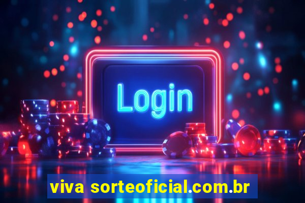 viva sorteoficial.com.br