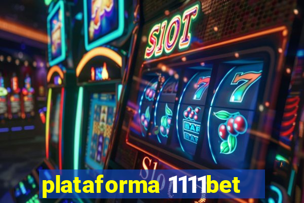 plataforma 1111bet