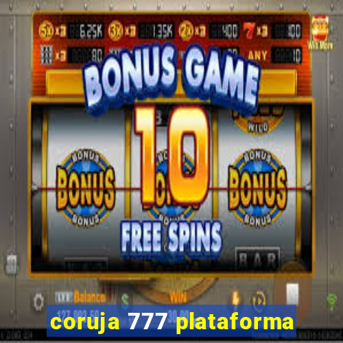 coruja 777 plataforma