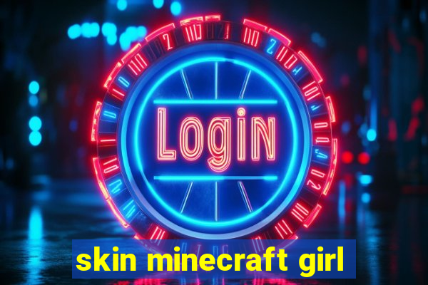 skin minecraft girl