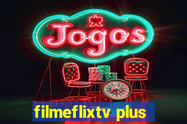 filmeflixtv plus