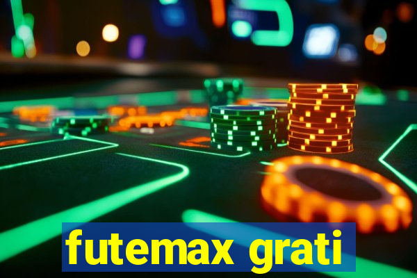 futemax grati