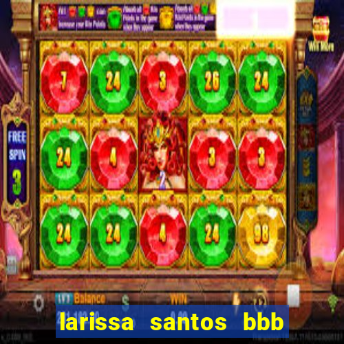 larissa santos bbb 23 pelada