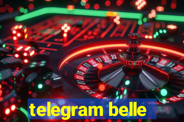 telegram belle